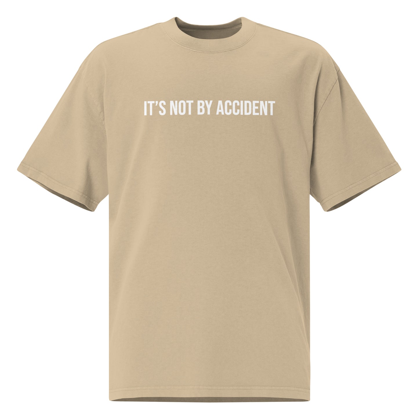 Its Not By Accident Oversized faded t-shirt (More Colors Available)